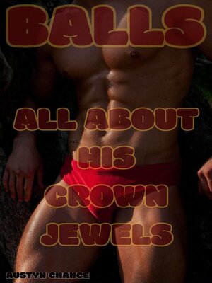 cover image of Balls--All About His Crown Jewels